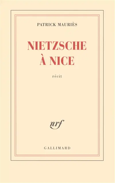 Nietzsche à Nice : récit