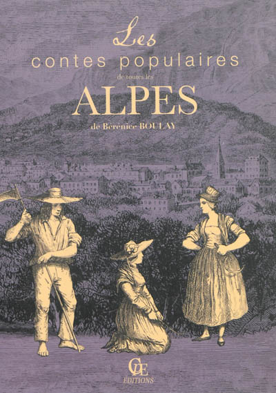 Les contes populaires de toutes les Alpes