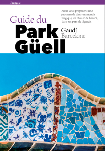 Guide du park Güell : Gaudi, Barcelone