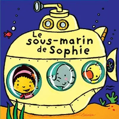 Le sous-marin de Sophie
