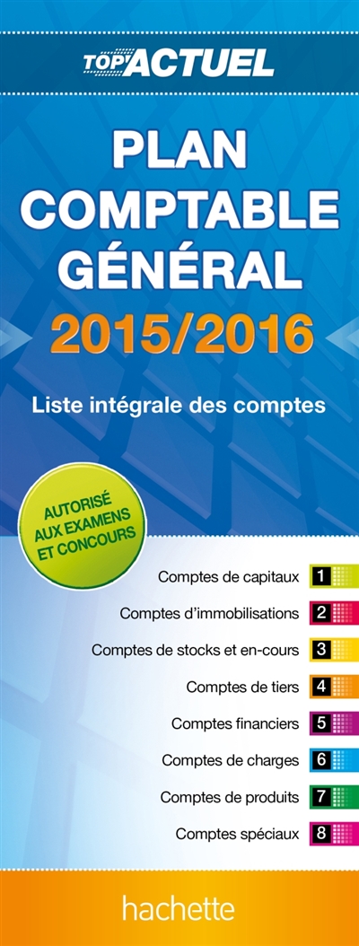 Plan comptable général : 2015-2016 : liste intégrale des comptes