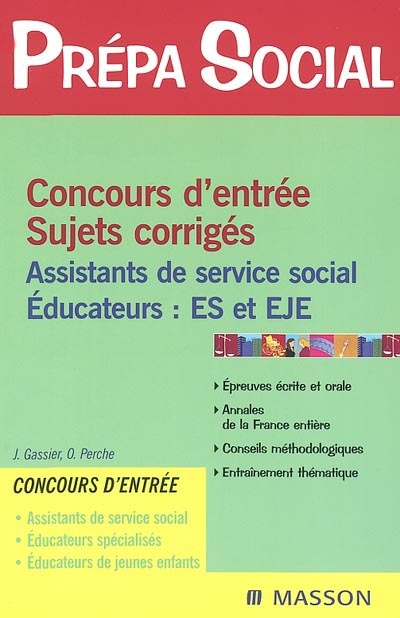 Concours d'entrée, sujets corrigés : assistants de service social, éducateurs : ES et EJE