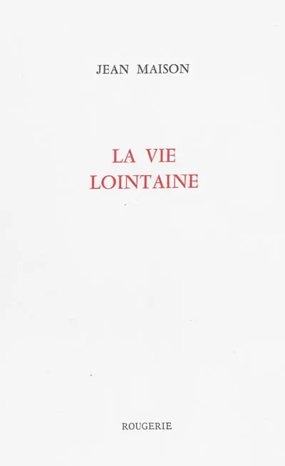 La vie lointaine