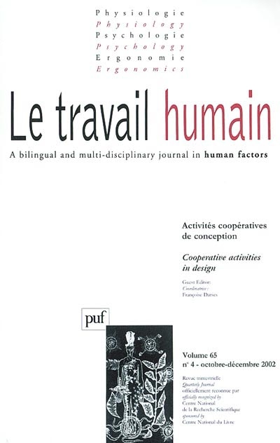 Travail humain (Le), n° 4 (2002). Activités coopératives de conception. Cooperative activities in design