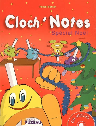 Cloch'notes. Vol. 1. Spécial Noël