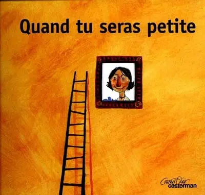 Quand tu seras petite