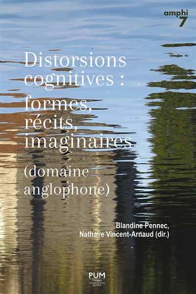 Distorsions cognitives : formes, récits, imaginaires (domaine anglophone)