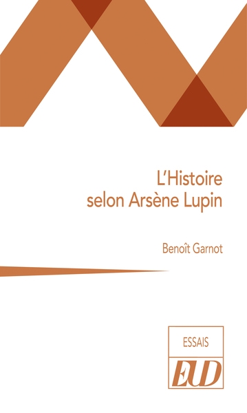 L'histoire selon Arsène Lupin