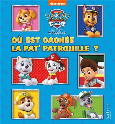 La Pat' Patrouille : Où est cachée la Pat' Patrouille ?