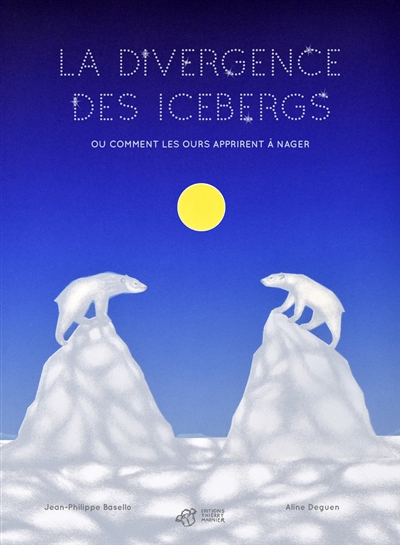La divergence des icebergs ou Comment les ours apprirent à nager
