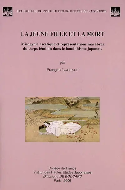 La jeune fille et la mort : misogynie ascétique et représentations macabres du corps féminin dans le bouddhisme japonais