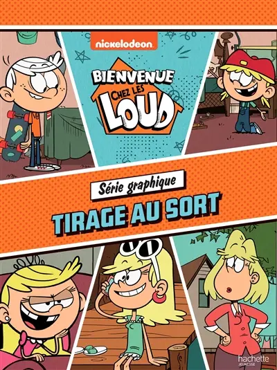 Bienvenue chez les Loud. Tirage au sort