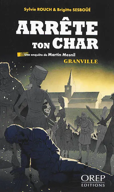 Arrête ton char : Granville