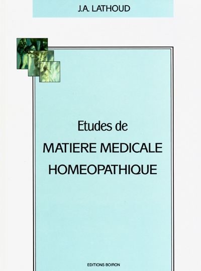Etudes de matière médicale homéopathique