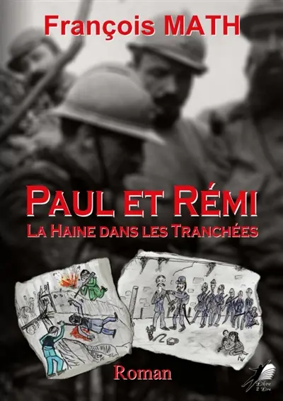 Paul et rémi : la haine dans les tranchées