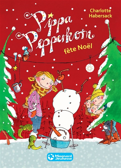 Pippa Pepperkorn. Vol. 6. Pippa Pepperkorn fête Noël