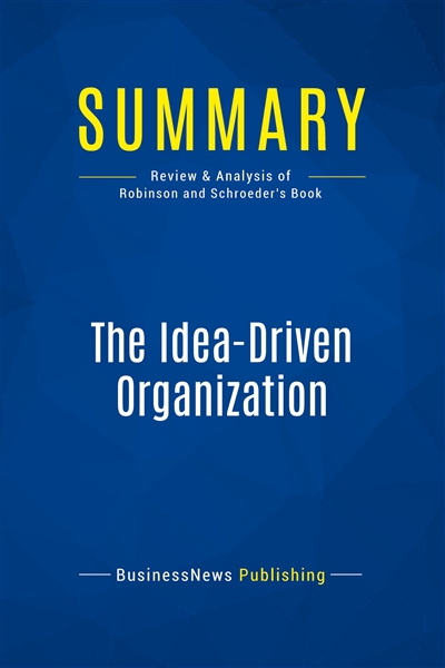 Summary : The Idea-Driven...
