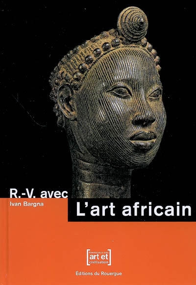 R.-V. avec l'art africain