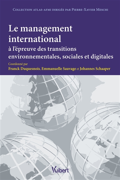 Le management international à l'épreuve des transitions environnementales, sociales et digitales