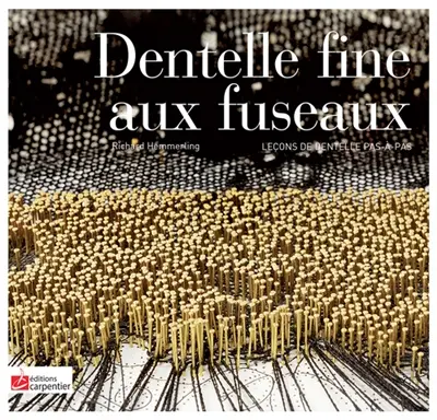 Dentelle fine aux fuseaux : leçons de dentelle pas à pas