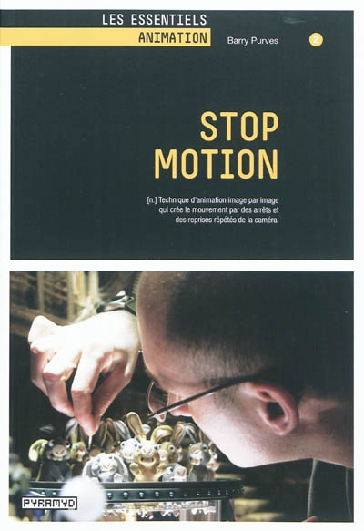 Stop motion : [n.] technique d'animation image par image qui crée le mouvement par des arrêts et des reprises répétés de la caméra