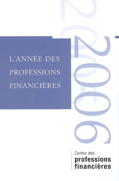 Année des professions financières (L'), n° 1. 2005-2006
