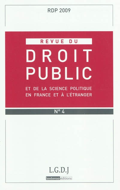 revue du droit public et de la science politique en france et à l'étranger, n° 4 (2009)