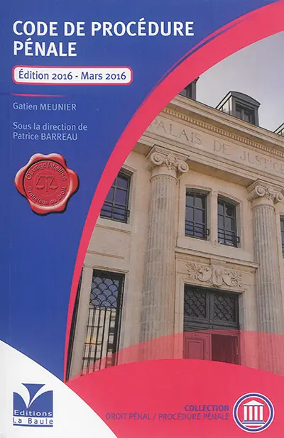 Code de procédure pénale : édition 2016, mars 2016