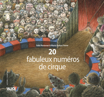 20 fabuleux numéros de cirque