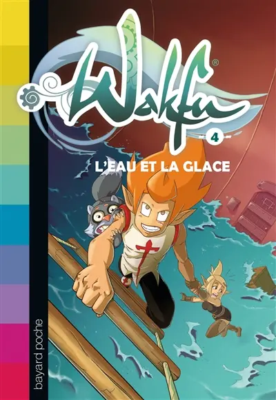 Wakfu. Vol. 4. L'eau et la glace
