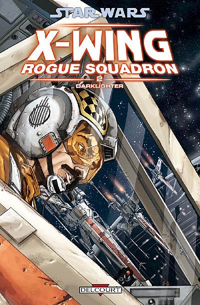 Star Wars : X-Wing, Rogue squadron. Vol. 2. Darklighter