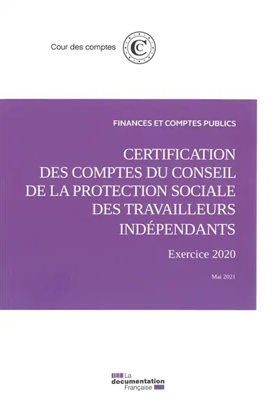 Certification des comptes du Conseil de la protection sociale des travailleurs indépendants : exercice 2020, mai 2021