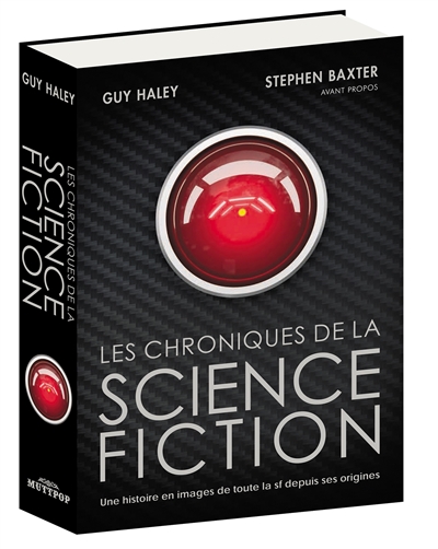 Les chroniques de la science-fiction : une histoire en images de toute la sf depuis ses origines