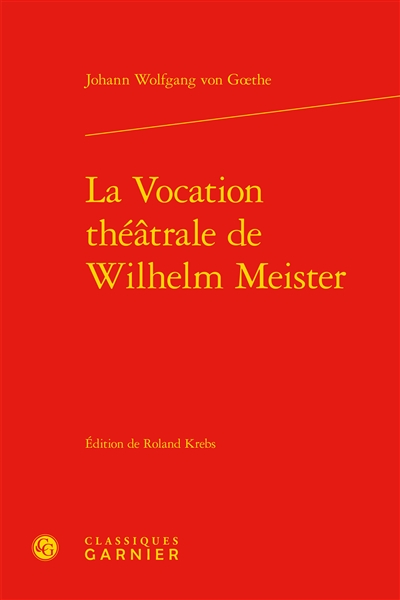La vocation théâtrale de Wilhelm Meister
