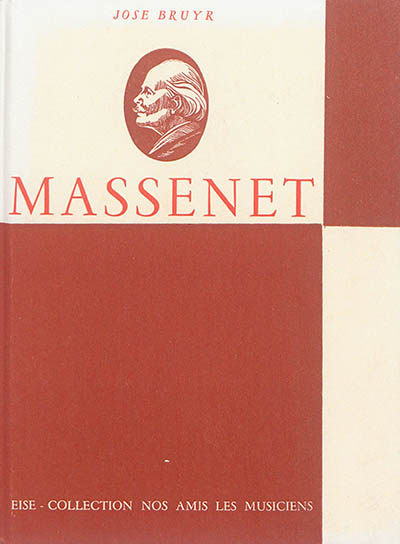 Massenet : musicien de la Belle Epoque