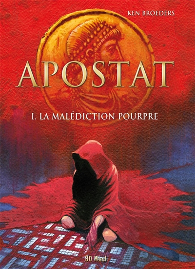 Apostat. Vol. 1. La malédiction pourpre