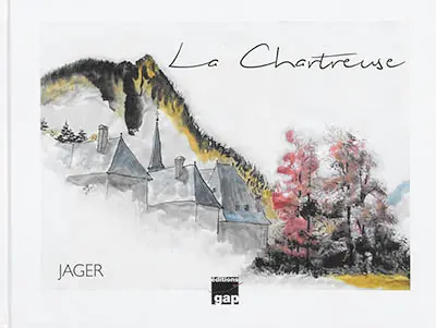 La Chartreuse : cinq saisons d'une peinture du souffle