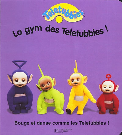 La gym des Teletubbies ! [d'après Andrew Davenport]