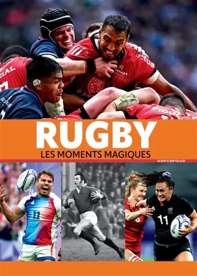 Rugby : les moments magiques