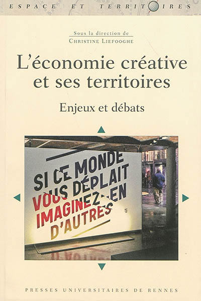 L'économie créative et ses territoires : enjeux et débats
