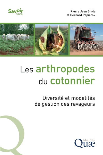 Les arthropodes du cotonnier : diversité et modalités de gestion de ravageurs