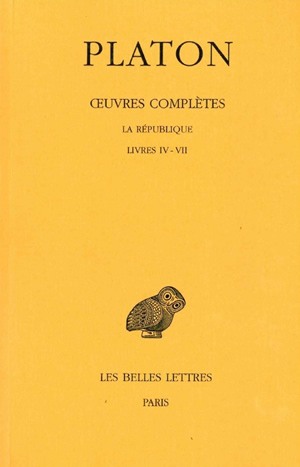 Oeuvres complètes. Vol. 7-1. La République : livres IV-VII