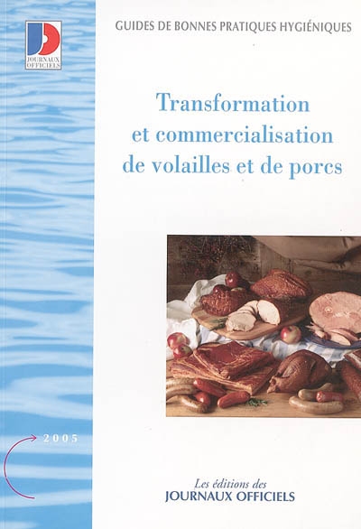 Transformation et commercialisation de volailles et de porcs