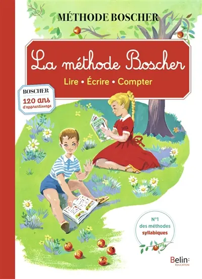 La méthode Boscher : lire, écrire, compter