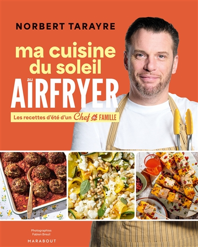 Ma cuisine du soleil au...