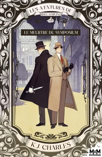 Le meurtre du Symposium : Les aventures de Will Darling, T3