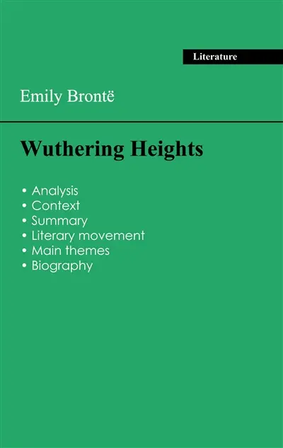 Succeed all your 2026 exams : Analysis of the novel of Emily Brontë's Wuthering Heights