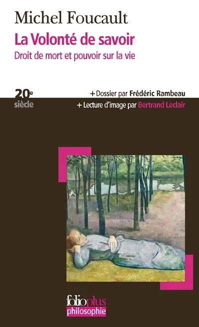 La volonté de savoir : droit de mort et pouvoir sur la vie