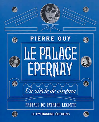 Le Palace Epernay : un siècle de cinéma