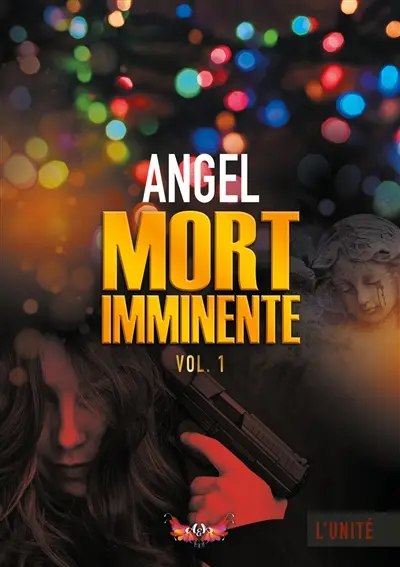 Mort imminente : Volume 1